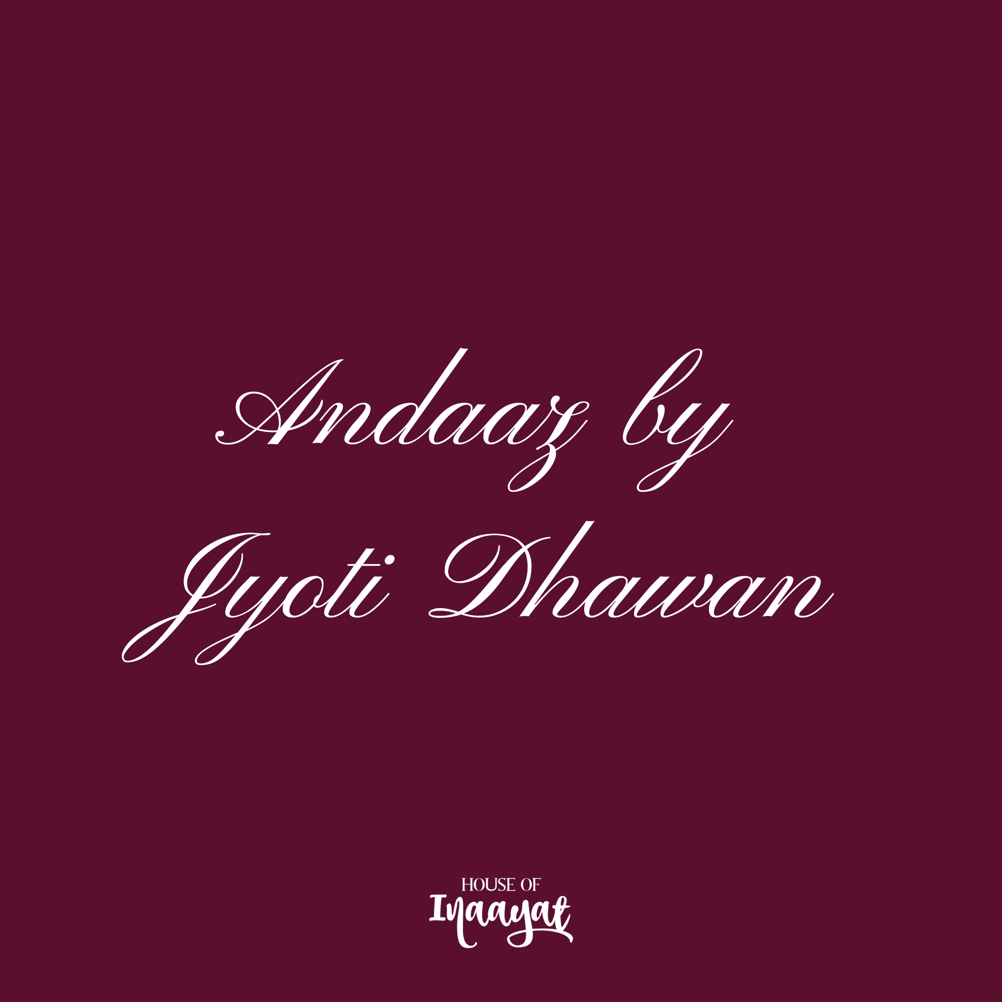 Andaaz by Jyoti Dhawan