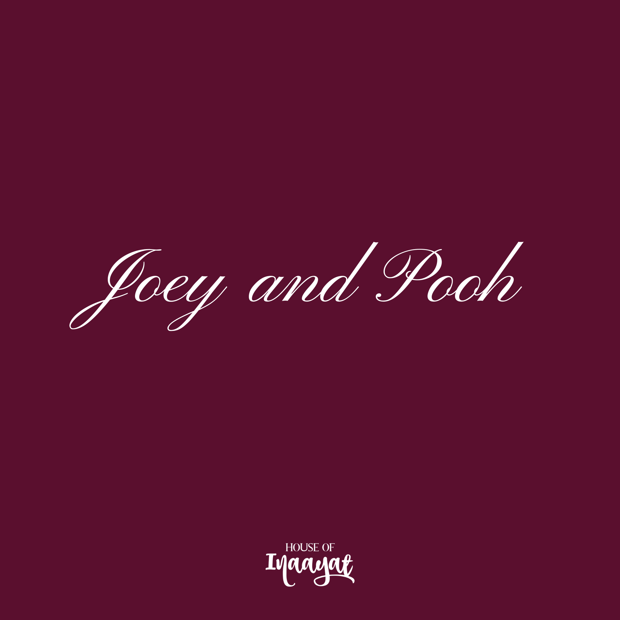 Joey & Pooh