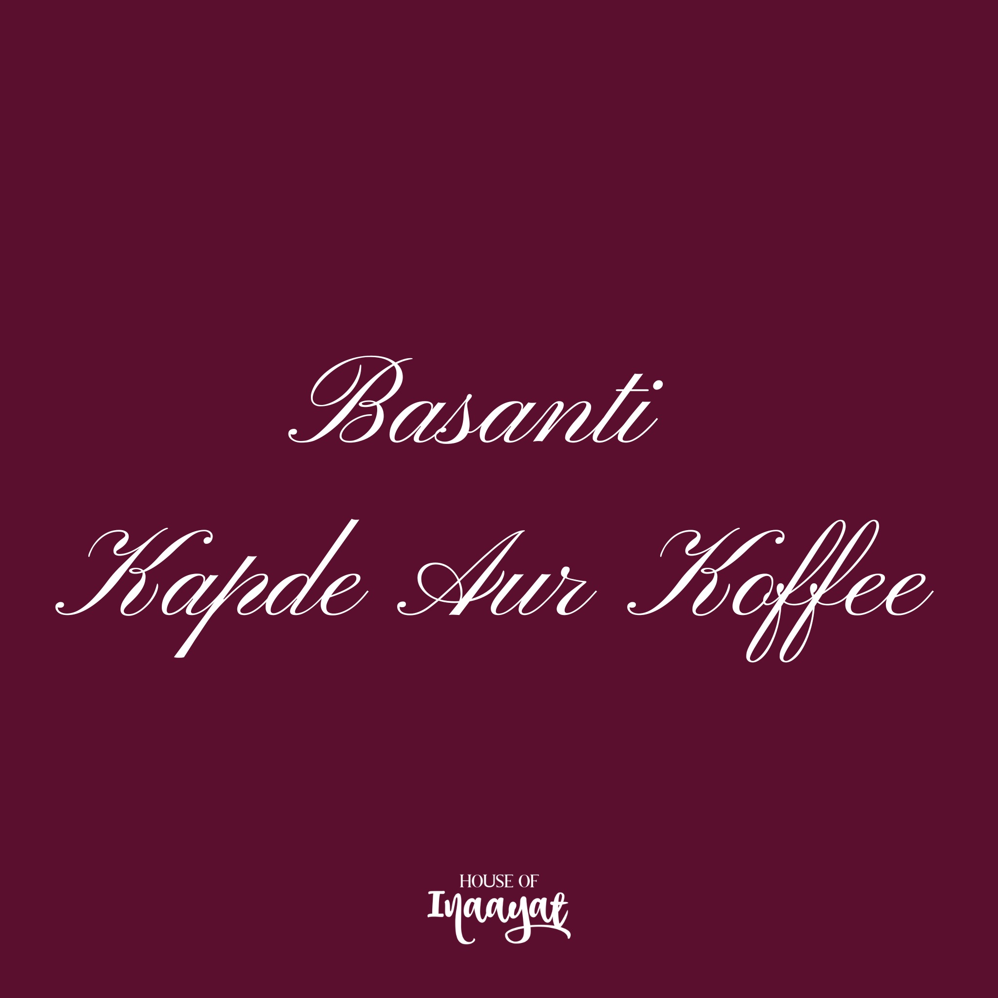 Basanti - Kapde Aur Koffee